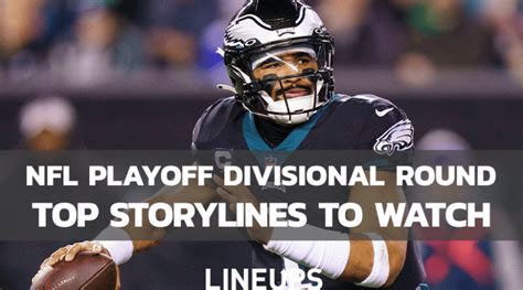 Top Storylines For Nfl Divisional Round Playoffs