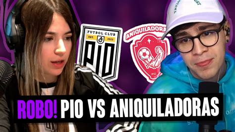 PIO VS ANIQUILADORAS ROBO 100 REAL NO FAKE 1 LINK MEGA CON CRACK YouTube