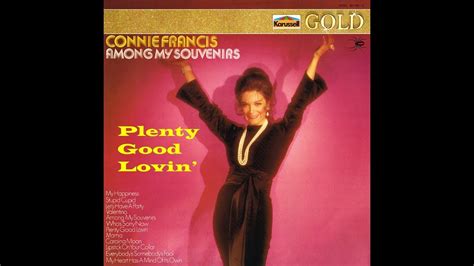 Plenty Good Lovin Connie Francis Stereo 1 1959 69 YouTube