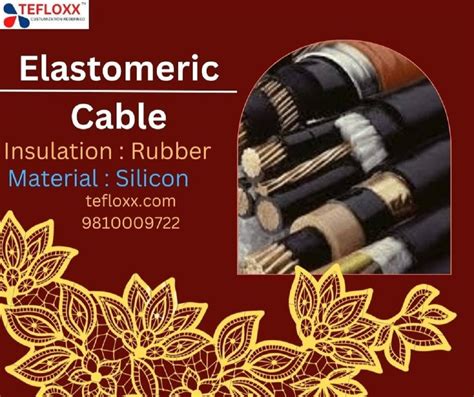 Elastomeric Cable Elastomer Insulated Cables Latest Price