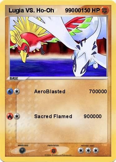 Pokémon Lugia VS Ho Oh 99000 99000 - AeroBlasted 700000 - My Pokemon Card