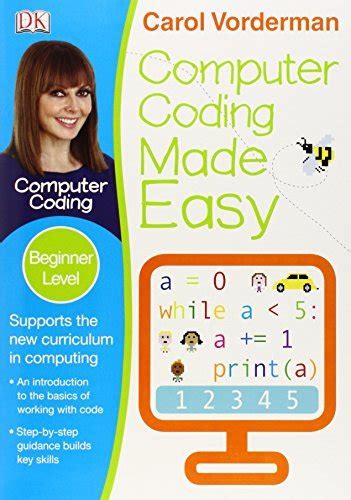 Computer Coding Made Easy By Carol Vorderman Goodreads