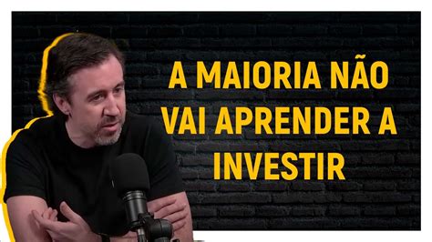 O Segredo Para Se Tornar Um Bom Investidor YouTube