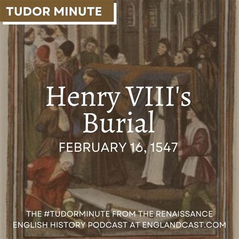 February 16 1547 Henry Viii Burial Renaissance English History Podcast