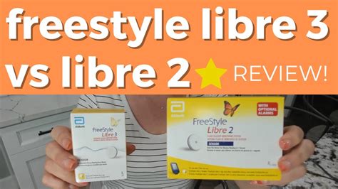 Review Freestyle Libre 3 Vs Libre 2 Continuous Glucose Monitor Youtube