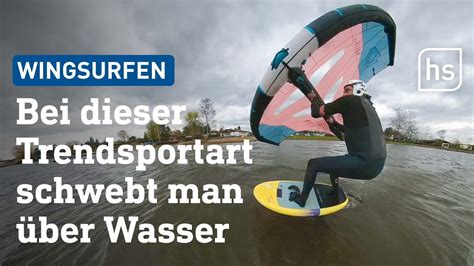 Fühlt sich wie Fliegen an Wingsurfen hessenschau YouTube