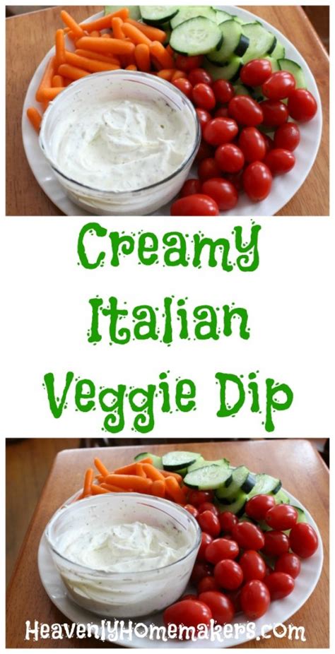 Simple Snack Recipe Creamy Italian Veggie Dip Heavenly Homemakers