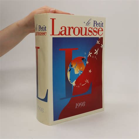 Le Petit Larousse Grand Format En Couleurs 87 000 Articles 3 800