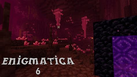 RbPlays Enigmatica 6 Ep 8 We Fixed The Nether Modded Minecraft