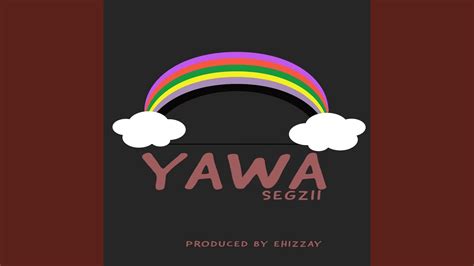 Yawa - YouTube