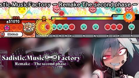 Sadistic Music∞factory Remake The Second Phase Cosmo 暴走p Feat 初音ミク【創作譜面】【太鼓さん大次郎2】 Youtube