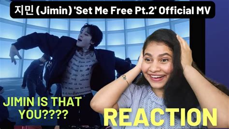 지민 Jimin Set Me Free Pt 2 Official Mv Bts K Pop Indian