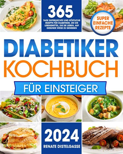 Diabetiker Kochbuch F R Einsteiger Tage Superleichte Und K Stliche