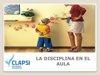 La Disciplina En El Aula Ppt