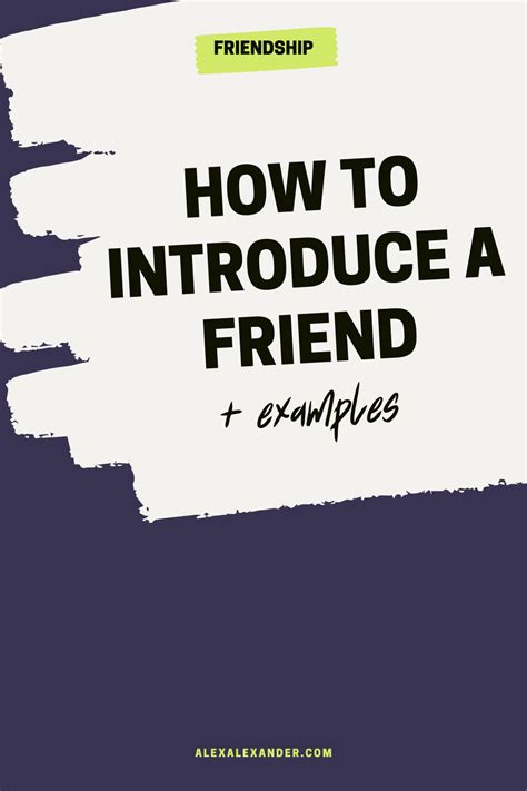 How To Introduce A Friend Examples Alex Alexander