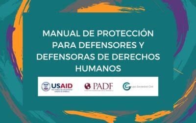 Manual De Protecci N Para Defensores Y Defensoras De Derechos Humanos