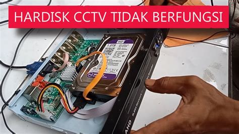 Dvr Cctv Tidak Tampil Gambar Hardisk Bunyi Brisik Youtube