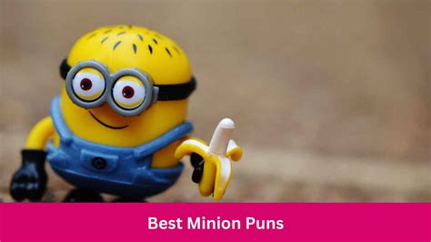 130 Best Minion Puns