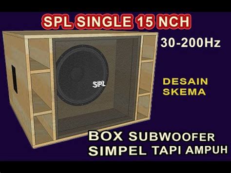 Skema Box Speaker SPL 15 Inch Single Custom Subwoofer Speaker Design