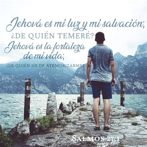 Jehová Es Mi Luz Y Mi Salvación ¿de Quién Temeré Jehová Es La