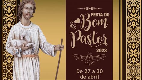 Festa do Bom Pastor 2023 começa nesta quinta feira 27 4 Paróquia