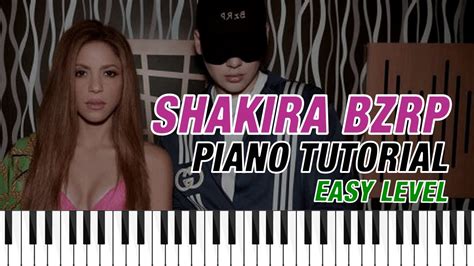 Shakira Bzrp Music Sessions Vol53 Easy Piano Tutorial Cover Sheet Music Partituras