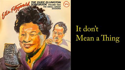 Ella Fitzgerald Sings The Duke Ellington It Don T Mean A Thing