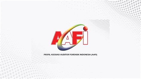 Profil Asosiasi Auditor Forensik Indonesia Youtube