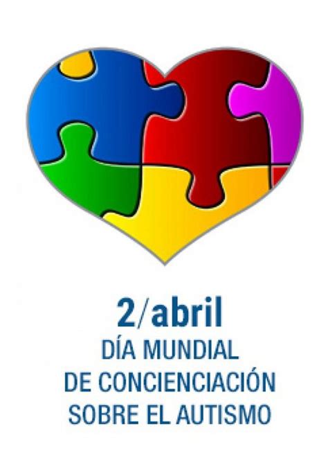 2 DE ABRIL DIA MUNDIAL DE CONCIENCIACIÓN SOBRE EL AUTISMO