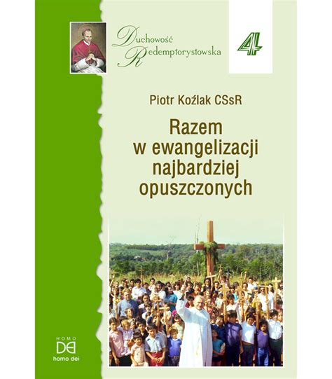 Razem W Ewangelizacji Najbardziej Opuszczonych Wydawnictwo Homo Dei