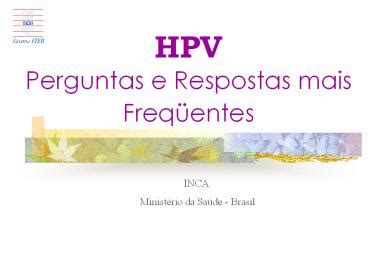 PPT HPV Perguntas E Respostas Mais Freq PowerPoint Presentation