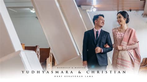 Cinematic M Yudhyasmara Christian Hkbp Kebayoran Lama By