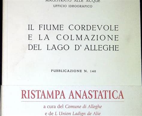 Il Fiume Cordevole E La Colmazione Del Lago D Alleghe