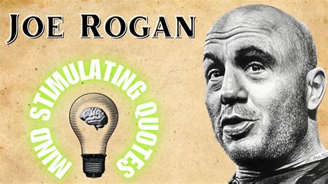 10 Revolutionary Joe Rogan Quotes To Unleash Your Inner Maverick And