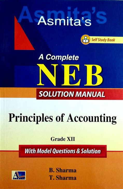 A Complete NEB Solution Manual Principles Of Accounting 12 Heritage