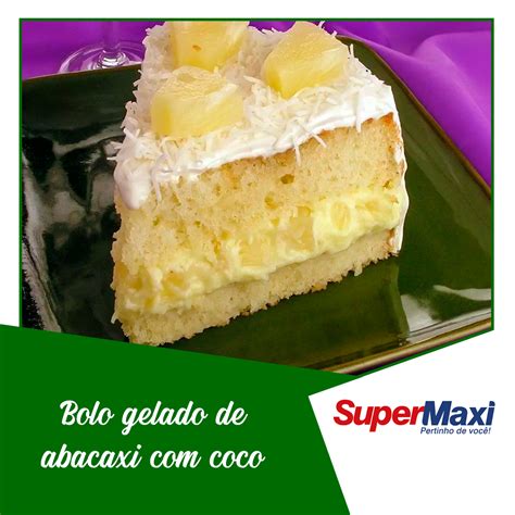 Receita De Bolo Gelado De Abacaxi Coco Supermaxi