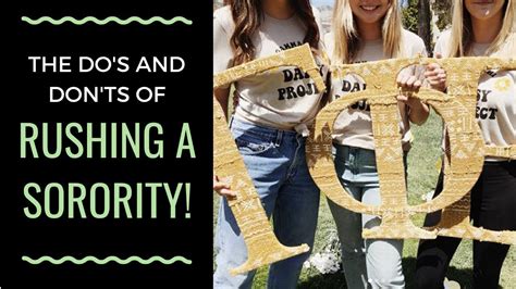 College Advice The Dos And Donts Of Rushing A Sorority Rules And Tips