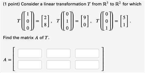 Solved Point Consider A Linear Transformation T From R Chegg