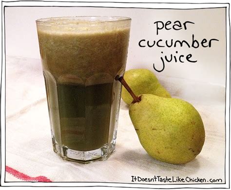 Pear Cucumber Juice • It Doesnt Taste Like Chicken