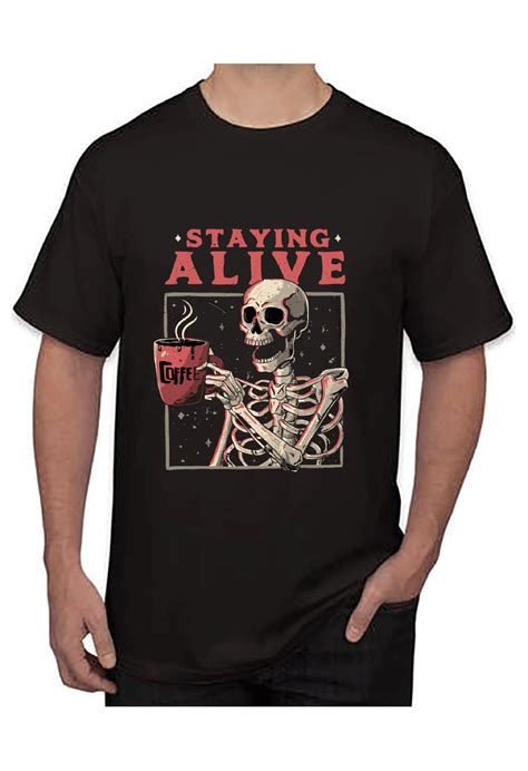 Staying Alive Skeleton Coffee T Shirt Tee Shirt Top High Etsy