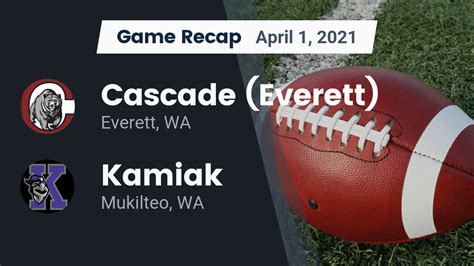 Cascade HS Football Video "Recap: Cascade (Everett) vs. Kamiak 2021" | MaxPreps