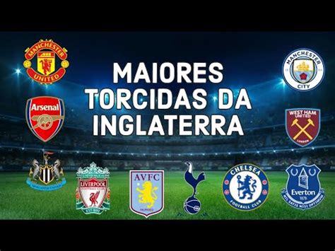 TOP 10 MAIORES TORCIDAS DE CLUBES DA INGLATERRA YouTube