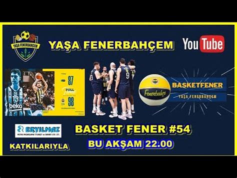 Basket Fener Fenerbah E Beko Tofa Ile Ge Erek Yar