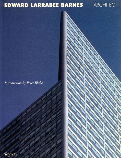 Edward Larrabee Barnes Architect Blake P Introduction Rizzoli