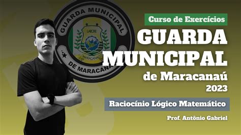 Racioc Nio L Gico Matem Tico Guarda Municipal De Maracana