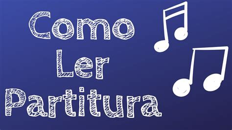 Como Ler Partitura Uma Introdu O Leitura R Tmica Curso Leitura