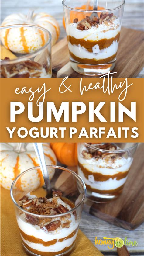 Easy & Healthy Pumpkin Yogurt Parfait Recipe - Honey + Lime