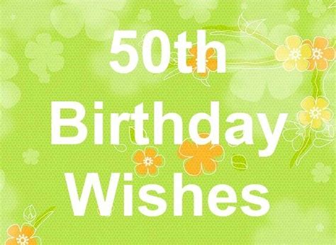 Nice and Funny Happy 50th Birthday Wishes Messages