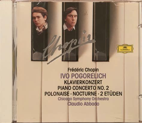 Frédéric Chopin Ivo Pogorelich Chicago Symphony Orchestra Claudio