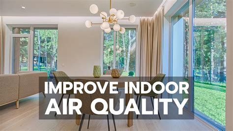 Healthy Home How To Improve Indoor Air Quality Youtube